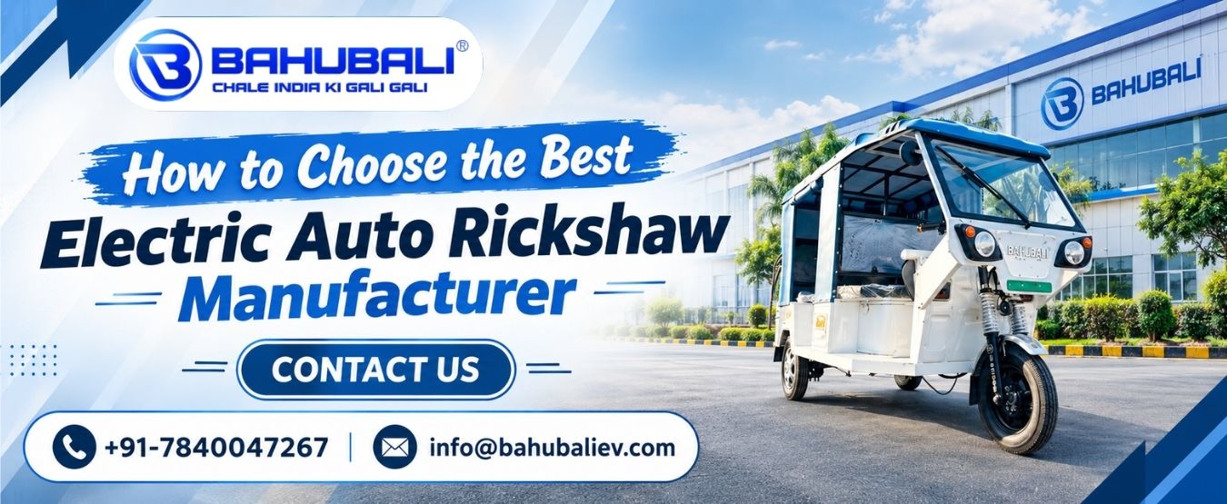 How to Choose the Best Electric Auto Rickshaw Manufacturer