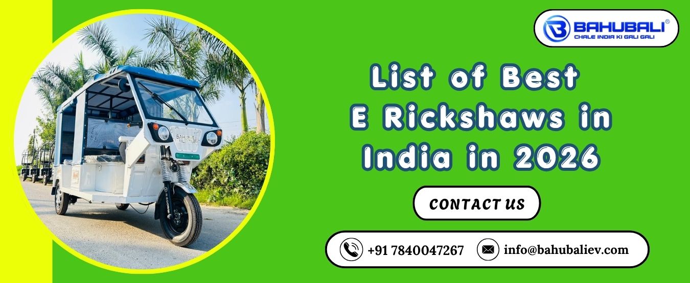 List of Best E Rickshaws in India in 2026