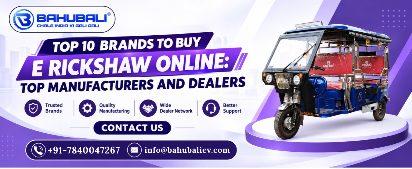 Top 10 Brands to Buy E Rickshaw Online Top Manufacturers and Dealers