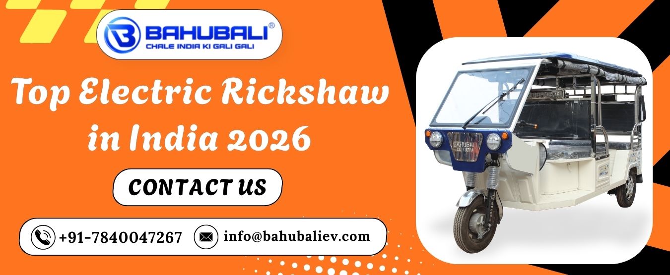 Top Electric Rickshaw in India 2026